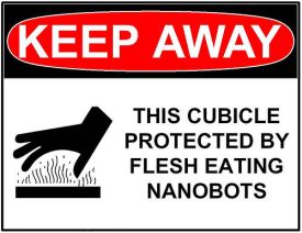Don't mess with the flesh eating nanobots!