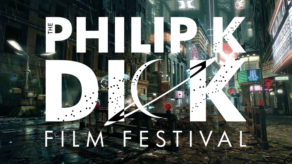 Philip K Dick Film Festival